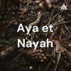Aya et Nayah - Aya