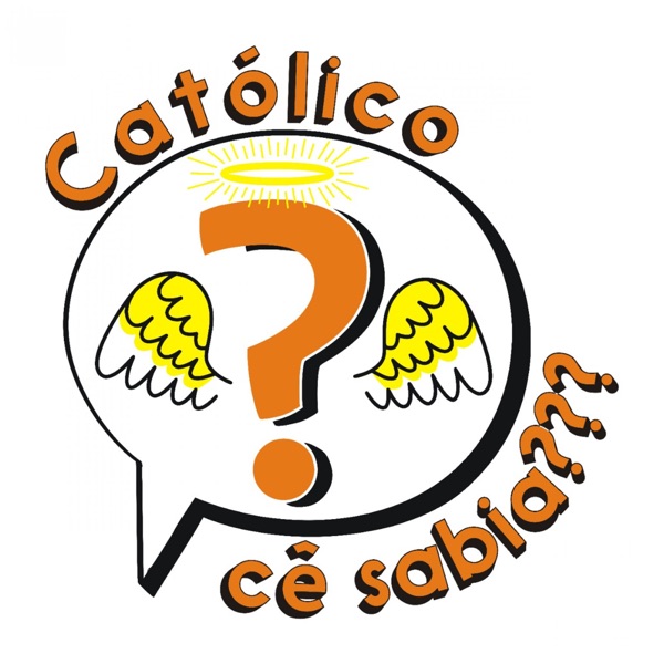 Católico cê sabia Podcast