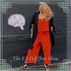 The F.I.O.Effect Show - Let's get real.