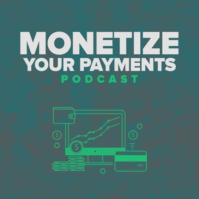 Monetize Your Payments