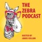 The Zebra Podcast