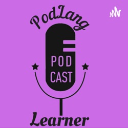 PodLang Learner