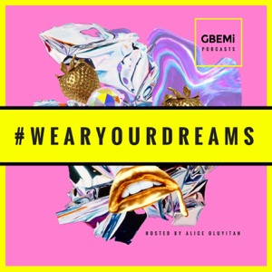 Wear Your Dreams by Alice Oluyitan