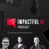 Impactful AI Podcast artwork