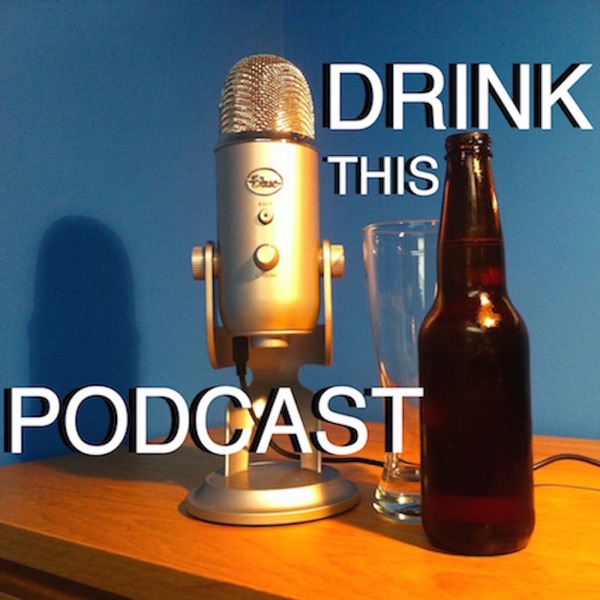 Drink This Podcast