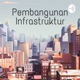 Peran Pembangunan Infrastruktur terhadap Perekonomian dan Politik Negara di Era Presiden Joko Widodo