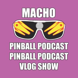 The Macho Pinball Show