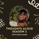 S3E6. Thoughts Aloud Series Finale : Goodbye!