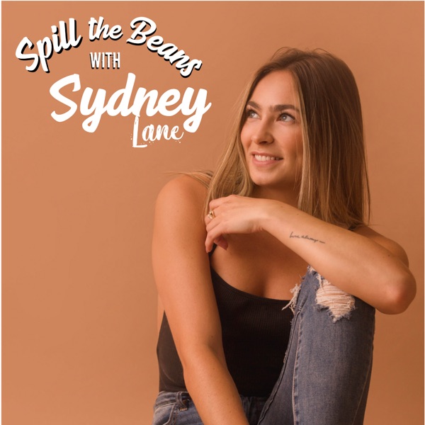 Spill the Beans with Sydney Lane