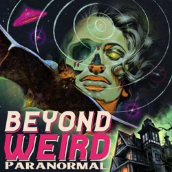 Beyond Weird Paranormal