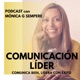 COMUNICACIÓN LÍDER. Comunica bien, lidera con éxito