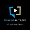 Thinking Out Loud