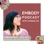 The Embody Podcast ❤ Self-Love & Healing