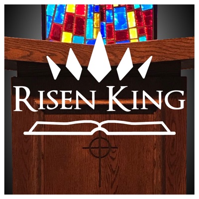 Risen King Church Sermons