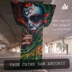 True Crime San Antonio
