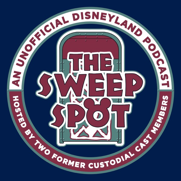 The Sweep Spot - Former Disneyland Cast Members Talking Disneyland