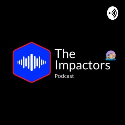 The Impactors Podcast