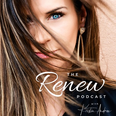 The Renew Podcast with Kristin Andree