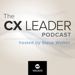 The CX Leader Podcast | A resource for customer experience leaders