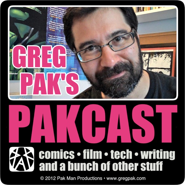 Greg Pak's Pakcast