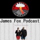 James Fox Podcast