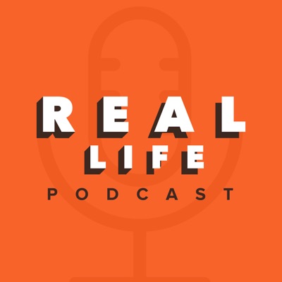 Real Life Podcast