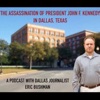 The Assassination of President John F. Kennedy in Dallas, Texas