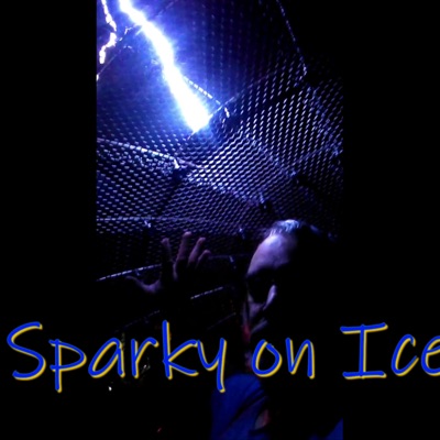 Sparky On Ice
The Coldest Podcast on the Internet