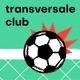 Transversale Club