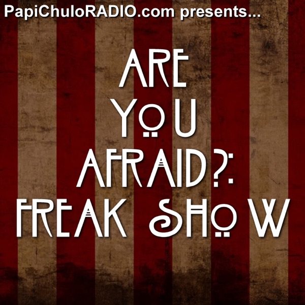 Are You Afraid?: FREAK SHOW