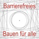 Barrierefreies Bauen für alle