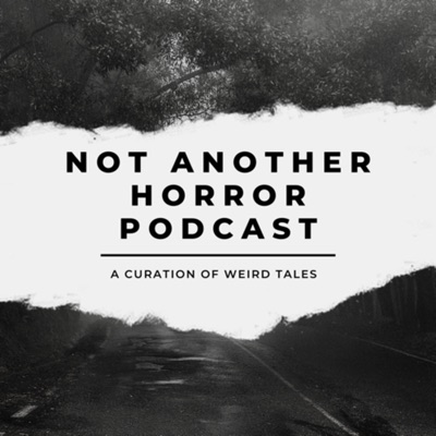 Not Another Horror Podcast Not Another Horror Podcast