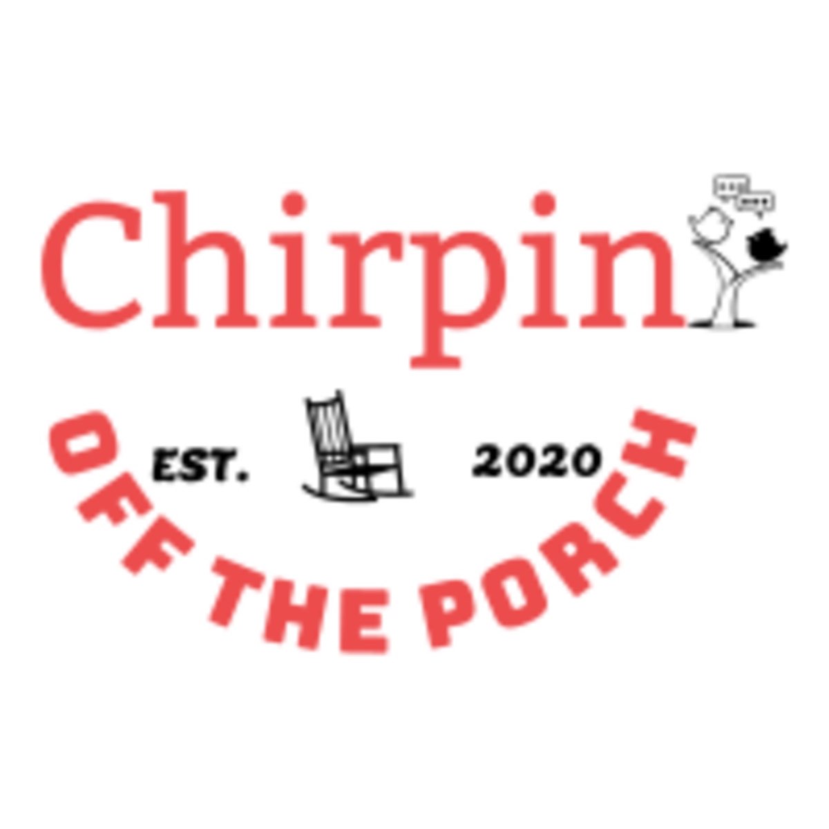 Chirpin Off The Porch Podcast – Apple Podcasts