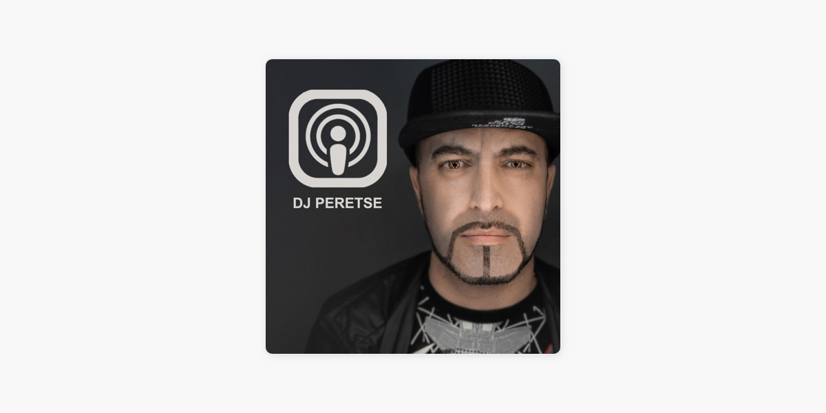 Dj Peretse V Apple Podcasts Dj Peretse V Apple Podcasts