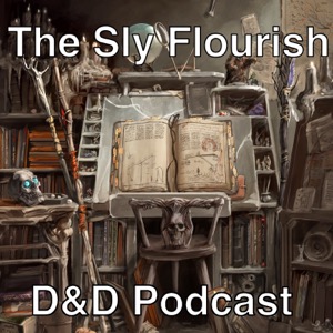 The Sly Flourish D&D Podcast