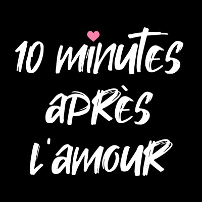 10min après l'amour