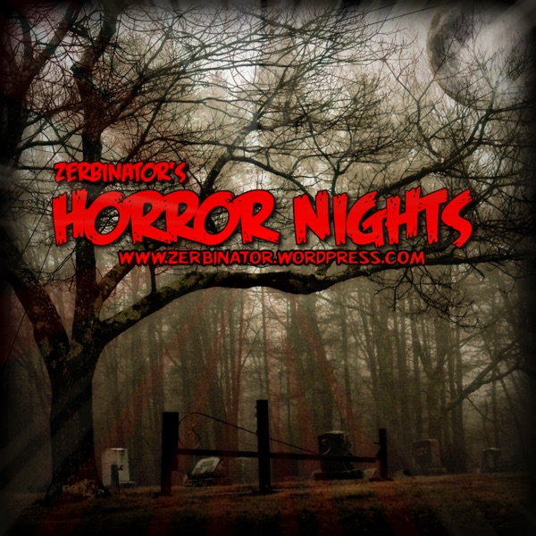 Zerbinator’s Horror Nights – ZERBINATOR.COM