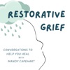 Restorative Grief with Mandy Capehart artwork