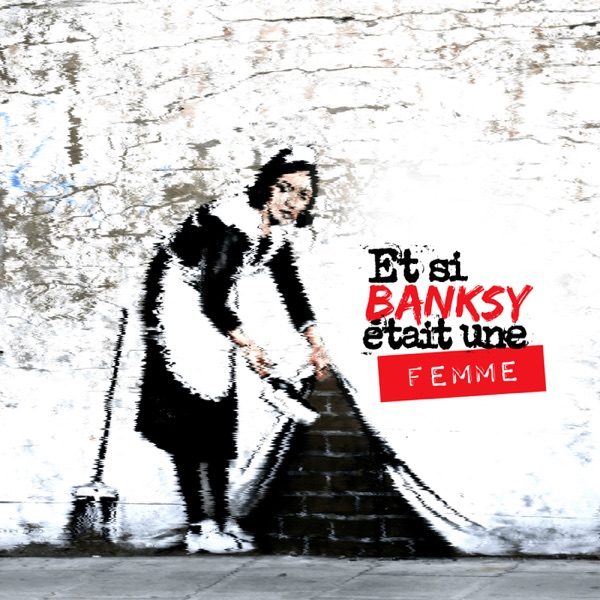 Couverture Et si Banksy était une femme