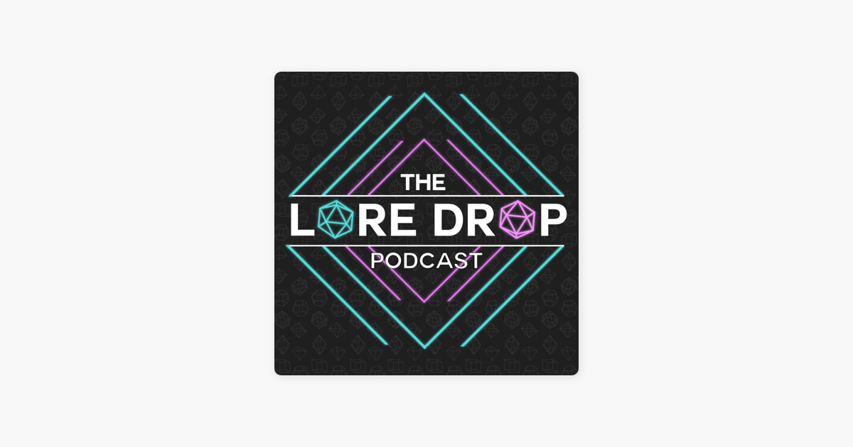‎The Lore Drop Podcast on Apple Podcasts