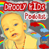 Drooly Kids PODCAST - Macy and Nici