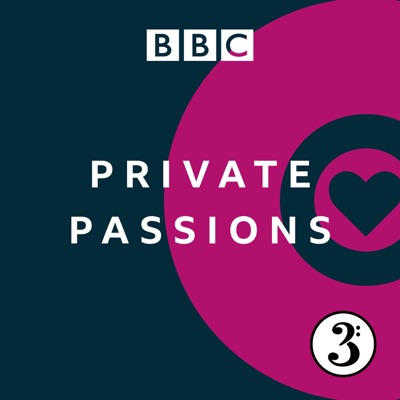 Private Passions:BBC Radio 3