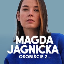 Magda Jagnicka: Osobiście z...