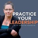 Practice Your Leadership