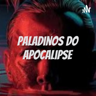 Paladinos do Apocalipse