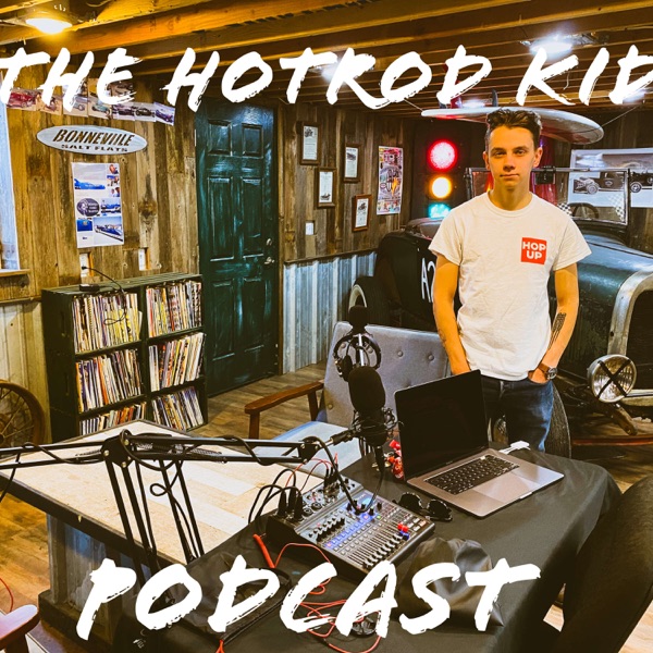 The Hotrod Kid Podcast Artwork