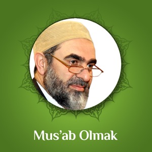 Mus'ab Olmak (Ses) | Nureddin Yıldız