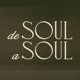 De Soul a Soul