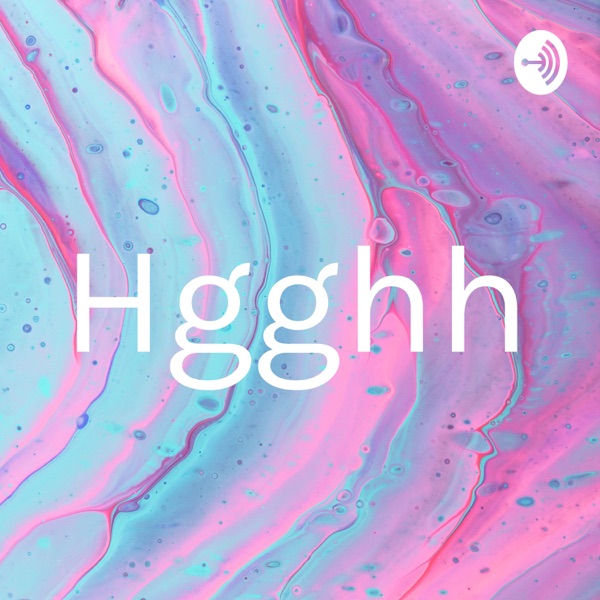 Hgghh