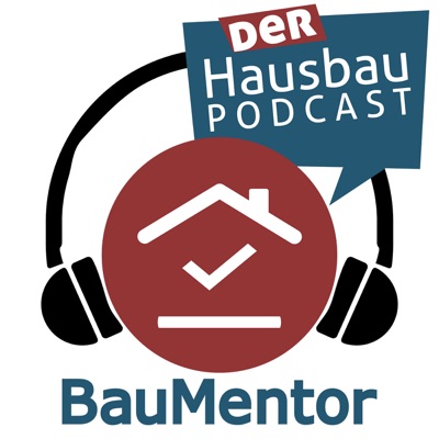 BauMentor - Der Hausbau-Podcast BauMentor - Der Hausbau-Podcast